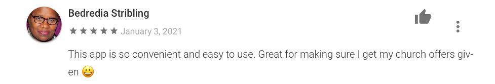 5 star Bedredia Stribling Review which reads, "This app is so convenient and easy to use. Great for making sure I get my church offers given"